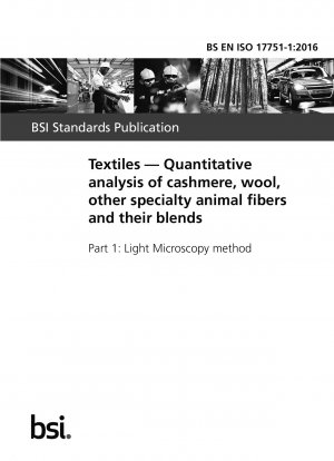 Textiles. Quantitative analysis of cashmere, wool, other specialty animal fibers and their blends. Light Microscopy method