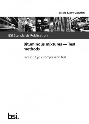  Bituminous mixtures. Test methods. Cyclic compression test