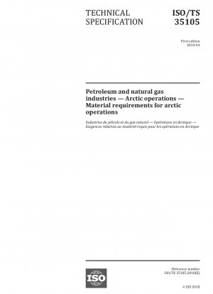 Petroleum and natural gas industries - Arctic operations - Material requirements for arctic operations