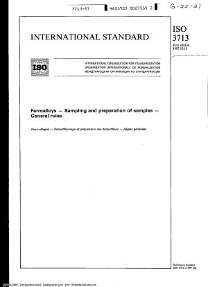 Ferroalloys; Sampling and preparation of samples; General rules