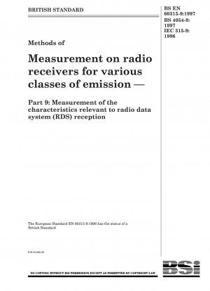 Methods of Measurement on radio receivers for various classes ofemission — Part 9 : Measurement ofthe characteristics relevant to radio data system (RDS) reception