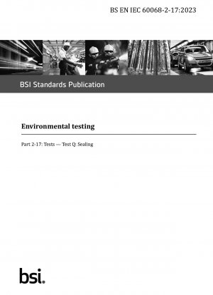 Environmental testing - Tests. Test Q: Sealing