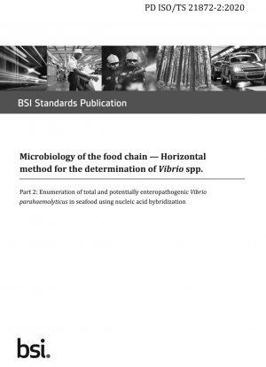 Microbiology of the food chain. Horizontal method for the determination of <i>Vibrio</i> spp.. Enumeration of total and potentially enteropathogenic <i>Vibrio parahaemolyticus</i> in seafood using nucleic acid hybridization