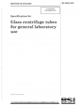 Specification for Glass centrifuge tubes for general laboratory use