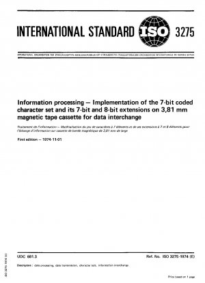 Information processing; Implementation of the 7- bit coded character set and its 7- bit and 8- bit extensions on 3,81 mm magnetic cassette for data interchange