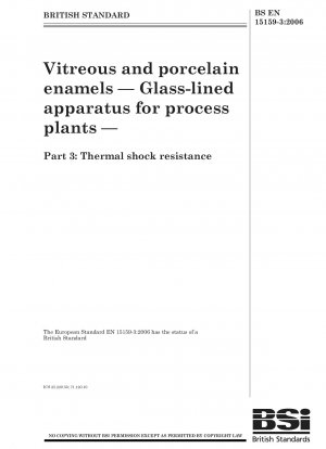 Vitreous and porcelain enamels. Glass-lined apparatus for process plants. Thermal shock resistance