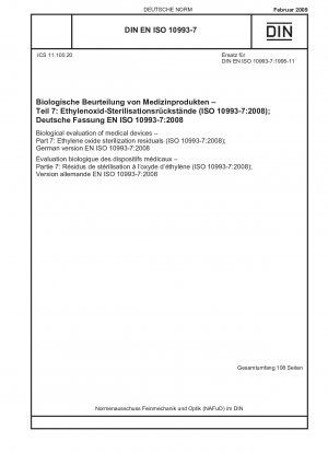 Biological evaluation of medical devices - Part 7: Ethylene oxide sterilization residuals (ISO 10993-7:2008); English version of DIN EN ISO 10993-7:2009-02