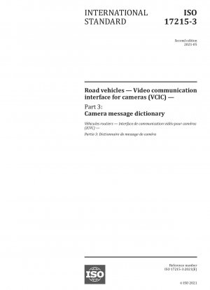 Road vehicles - Video communication interface for cameras (VCIC) - Part 3: Camera message dictionary
