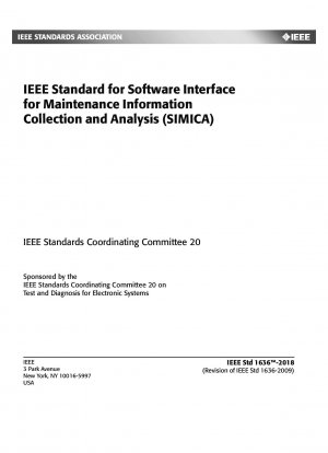 IEEE Standard for Software Interface for Maintenance Information Collection and Analysis (SIMICA)