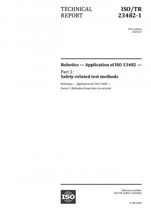 Robotics — Application of ISO 13482 — Part 1: Safety-related test methods