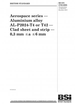 Aluminium alloy Aerospace series — AL - P2024 - T4 or T42 — Clad sheet and strip — 0,3 mm ka k6 mm