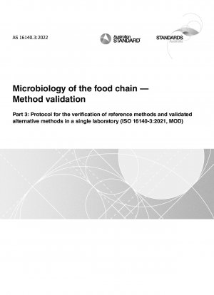 Microbiology of the food chain — Method validation, Part 3: Protocol for the verification of reference methods and validated alternative methods in a single laboratory (ISO 16140-3:2021, MOD)