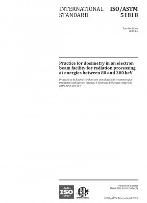 Practice for dosimetry in an electron beam facility for radiation processing at energies between 80 and 300 keV