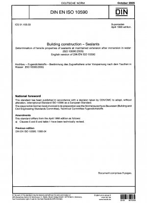 Building construction - Sealants - Determination of tensile properties of sealants at maintained extension after immersion in water (ISO 10590:2005); German version EN ISO 10590:2005