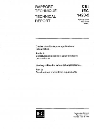 Heating cables for industrial applications - Part 2: Constructional and material requirements; Technical Report Type 2