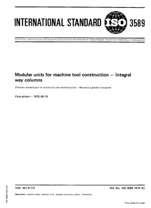 Modular units for machine tool construction; Integral way columns