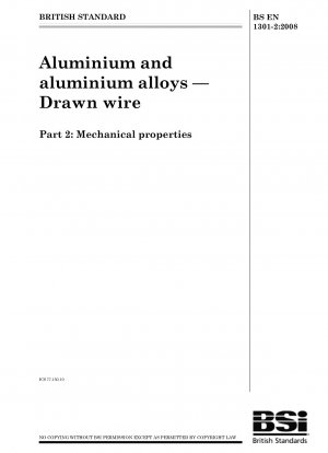 Aluminium and aluminium alloys -Part 2:Drawn wire - Mechanical properties