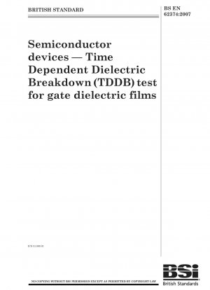 Semiconductor devices - Time dependent dielectric breakdown (TDDB) test for gate dielectric films
