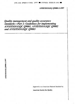 Quality Management and Quality Assurance Standards - Part 2: Guidelines for Implementing ANSI/ISO/ASQC Q9001, ANSI/ISO/ASQC Q9002 and ANSI/ISO/ASQC Q9003 T223