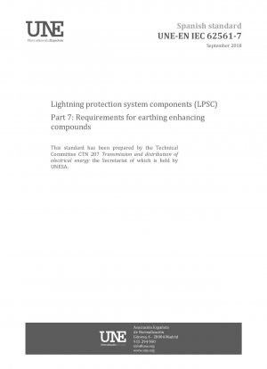 Lightning Protection System Components (LPSC) - Part 7: Requirements for earthing enhancing compounds