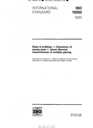 Glass in building - Calculation of steady-state U values (thermal transmittance) of multiple glazing