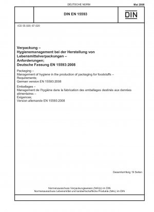 Packaging - Management of hygiene in the production of packaging for foodstuffs - Requirements; German version EN 15593:2008