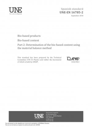 Bio-based products - Bio-based content - Part 2: Determination of the bio-based content using the material balance method