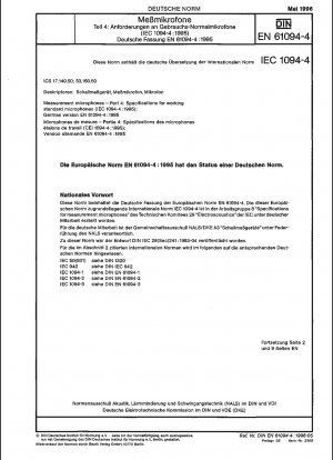 Measurement microphones - Part 4: Specifications for working standard microphones (IEC 61094-4:1995); German version EN 61094-4:1995