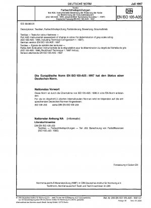 Textiles - Tests for colour fastness - Part A05: Instrumental assessment of change in colour for determination of grey scale rating (ISO 105-A05:1996, including Technical Corrigendum 1:1997); German version EN ISO 105-A05:1997