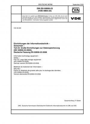 Information technology equipment - Safety - Part 23: Large data storage equipment (IEC 60950-23:2005); German version EN 60950-23:2006