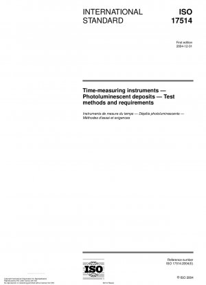 Time-measuring instruments - Photoluminescent deposits - Test methods and requirements