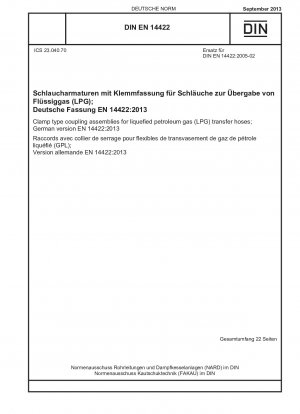 Clamp type coupling assemblies for liquefied petroleum gas (LPG) transfer hoses; German version EN 14422:2013