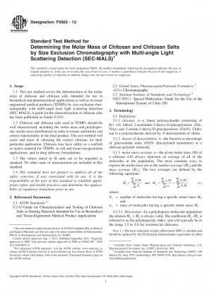 Standard Test Method for  Determining the Molar Mass of Chitosan and Chitosan Salts by  Size Exclusion Chromatography with Multi-angle Light Scattering Detection  lpar;SEC-MALSrpar;
