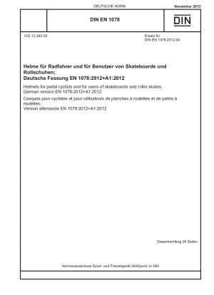 Helmets for pedal cyclists and for users of skateboards and roller skates; German version EN 1078:2012+A1:2012