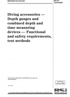 Diving accessories - Depth gauges and combined depth and time measuring devices - Functional and safety requirements, test methods
