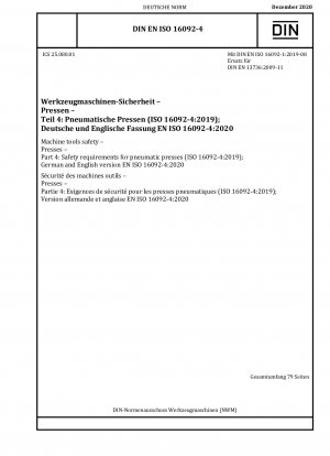 Machine tools safety - Presses - Part 4: Safety requirements for pneumatic presses (ISO 16092-4:2019); German and English version EN ISO 16092-4:2020