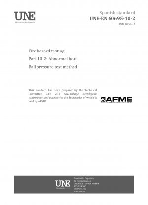 Fire hazard testing - Part 10-2: Abnormal heat - Ball pressure test method