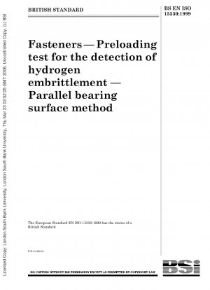 Fasteners — Preloading test for the detection of hydrogen embrittlement — Parallel bearing surface method