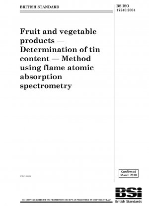 Fruit and vegetable products — Determination of tin content — Method using flame atomic absorption spectrometry