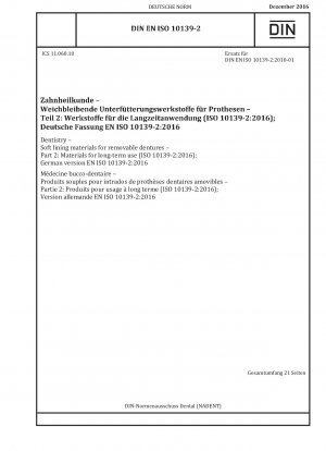 Dentistry - Soft lining materials for removable dentures - Part 2: Materials for long-term use (ISO 10139-2:2016); German version EN ISO 10139-2:2016