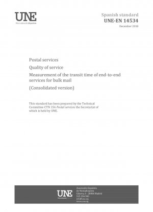 Postal services - Quality of service - Measurement of the transit time of end-to-end services for bulk mail. (Consolidated versión)