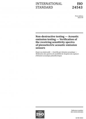 Non-destructive testing — Acoustic emission testing — Verification of the receiving sensitivity spectra of piezoelectric acoustic emission sensors