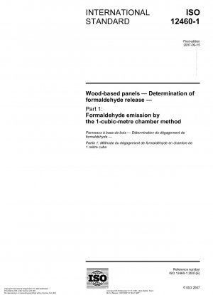 Wood-based panels - Determination of formaldehyde release - Part 1: Formaldehyde emission by the 1-cubic-metre chamber method