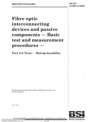 Fibre optic interconnecting devices and passive components - Basic test and measurement procedures - Tests - Mating durability