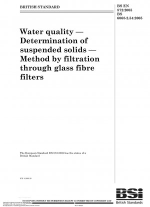 Water quality - Determination of suspended solids - Method by filtration through glass fibre filters