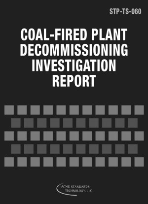 COAL-FIRED PLANT DECOMMISSIONING INVESTIGATION REPORT