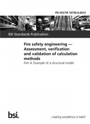 Fire safety engineering. Assessment, verification and validation of calculation methods. Example of a structural model