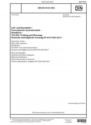 Aerospace series - Fibre optic systems - Handbook - Part 002: Test and measurement; German and English version EN 4533-002:2017