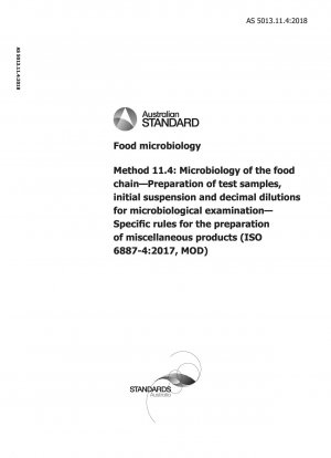 Food microbiology, Method 11.4: Microbiology of the food chain — Preparation of test samples, initial suspension and decimal dilutions for microbiological examination — Specific rules for the preparation of miscellaneous products (ISO 6887-4:2017, MOD)