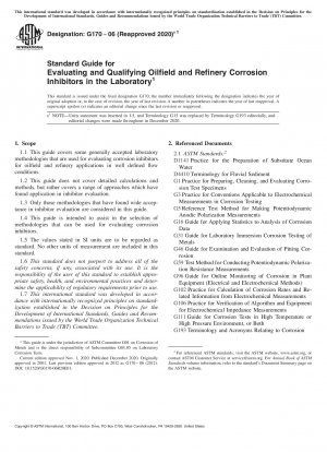 Standard Guide for Evaluating and Qualifying Oilfield and Refinery Corrosion Inhibitors in the Laboratory